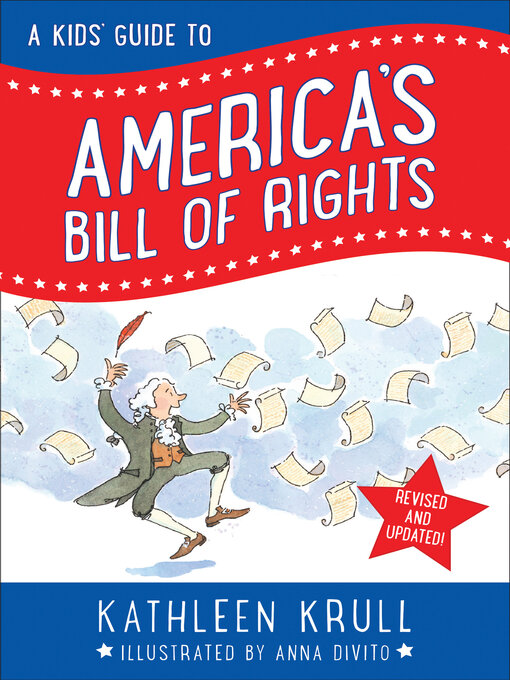 Title details for A Kids' Guide to America's Bill of Rights by Kathleen Krull - Available